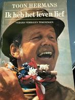 Ik heb het leven lief - Toon Hermans, Ophalen of Verzenden, Gelezen, Nederland
