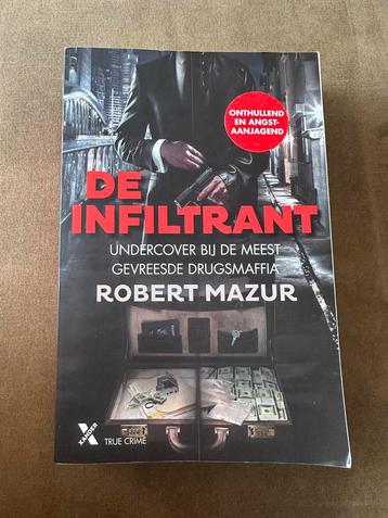De Infiltrant - Robert Mazur - Thriller true crime  beschikbaar voor biedingen