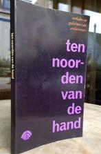 Rotterdam, Rijk van e.a. - Ten noorden van de hand (1983 1e, Ophalen of Verzenden, 20e eeuw of later, Zo goed als nieuw