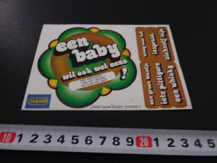 sticker IVEKO Een baby wil ook wel eens ! Sticker 5  AC877*, Verzamelen, Stickers, Zo goed als nieuw, Ophalen