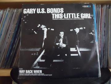 7" Single Gary U.S. Bonds - This Little Girl / Way Back When beschikbaar voor biedingen