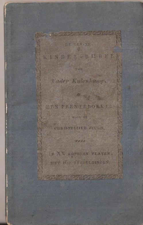 De kleine kinder-bybel van vader Kulenkamp. Een prentenboek, Antiek en Kunst, Antiek | Boeken en Bijbels, Ophalen of Verzenden