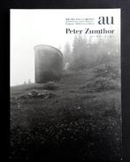 A+U Extra Edition: Peter Zumthor, Boeken, Gelezen, Peter Zumthor, Architectuur algemeen, Ophalen of Verzenden