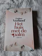 Het huis met de palm - Esther Verhoef Thriller, Ophalen of Verzenden, Zo goed als nieuw, Esther Verhoef, Nederland
