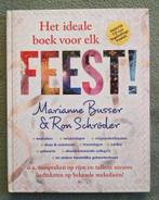 Het ideale boek voor elk FEEST!, Boeken, Overige Boeken, Ophalen of Verzenden, Zo goed als nieuw, Marianne Busser; Ron Schröder