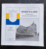 Dodewaard - Verhalen uit de Geschiedenis, Boeken, Geschiedenis | Stad en Regio, Ophalen of Verzenden, 20e eeuw of later, Zo goed als nieuw