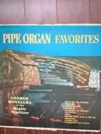 George Montalba – Pipe Organ Favorites-- Mighty Wurlitzer, 1960 tot 1980, Gebruikt, Ophalen of Verzenden, 12 inch