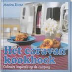 Het Caravan Kookboek - Monica Rivron, Ophalen of Verzenden