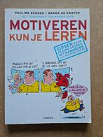 Pauline Dekker - Motiveren kun je leren, Boeken, Ophalen of Verzenden, Zo goed als nieuw, Pauline Dekker; Wanda de Kanter