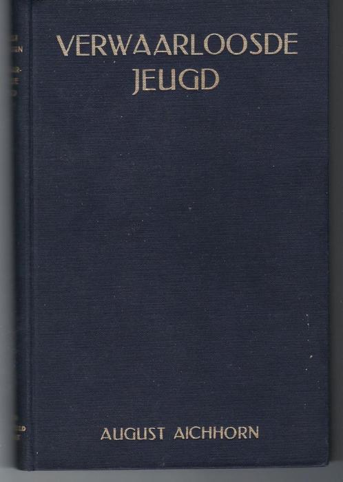 Verwaarloosde jeugd - August Aichhorn, Boeken, Psychologie, Zo goed als nieuw, Overige onderwerpen, Ophalen of Verzenden