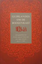 C.J. Kelk - Guirlandes om de boekenkast - CPNB, Boeken, Boekenweekgeschenken, Ophalen of Verzenden