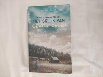 Ann Howard Creel - Het geluk van gewone dagen beschikbaar voor biedingen