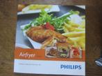 kookboek Airfryer PHILIPS Recepten XL  boek, Ophalen of Verzenden, Zo goed als nieuw, Dieet en Voeding, Philips