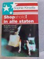 Sophie Kinsella - Shopaholic! in alle staten, Ophalen of Verzenden, Zo goed als nieuw, Nederland, Sophie Kinsella