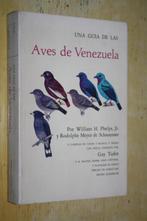 Una Guía de las Aves de Venezuela Phelps Schauensee vogels, Ophalen of Verzenden, Gelezen, Vogels
