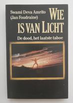 Wie is van licht, Swami Deva Amrito, Spiritualiteit algemeen, Verzenden, Overige typen, Nieuw