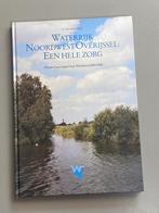 Waterrijk Noordwest-Overijssel: Een hele zorg, Boeken, Ophalen of Verzenden, 20e eeuw of later, Zo goed als nieuw