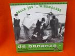 Bolle Jos en de Windmolens - De Bonanza (1981), Cd's en Dvd's, Vinyl Singles, 7 inch, Single, Ophalen of Verzenden, Zo goed als nieuw
