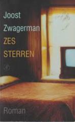 Joost Zwagerman: Zes sterren. 1e druk, Ophalen of Verzenden, Zo goed als nieuw, Joost Zwagerman, Nederland