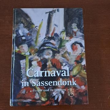 Carnaval in Sassendonk (4*11 jaar De Eileuvers te Zwolle)  beschikbaar voor biedingen