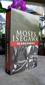 Isegawa, Moses - Slangenkuil (1999 1e dr.), Boeken, Nieuw, Ophalen of Verzenden, Nederland