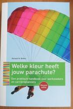 Welke Kleur Heeft Jouw Parachute? – Richard Bolles  (2013), Ophalen of Verzenden, Zo goed als nieuw, Overige onderwerpen