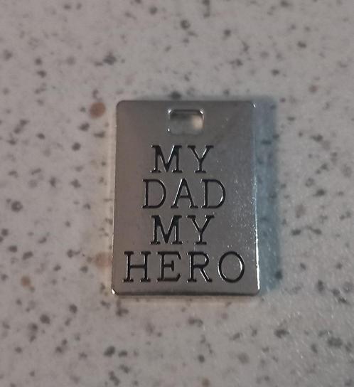 My dad my hero metalen bedel "nieuw", Hobby en Vrije tijd, Kralen en Sieraden maken, Nieuw, Bedel, Ophalen of Verzenden