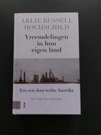 Arlie Russell Hochschild - Vreemdelingen in hun eigen land, Ophalen of Verzenden, Gelezen, Maatschappij en Samenleving, Wereld