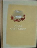 Naar de tropen boek, Ophalen of Verzenden, Zo goed als nieuw, W.G.N. de Keizer