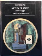 Art in France 1900-1940 Christopher Green, Ophalen of Verzenden, Gelezen