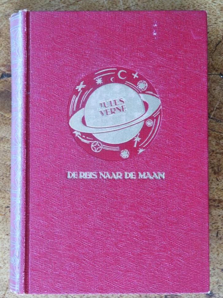 Jules Verne: Een reis naar de maan ( 1e en 2e deel, 1929 ), Antiek en Kunst, Antiek | Boeken en Bijbels, Ophalen of Verzenden