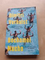 Dimitri Verhulst - Bechamel mucho (3e druk), Ophalen of Verzenden, Zo goed als nieuw, Dimitri Verhulst