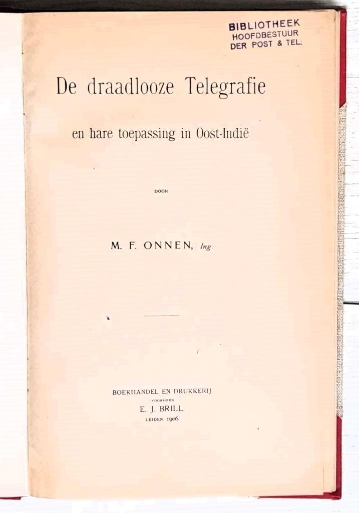 Draadloze Telegrafie en hare toepassing in Oost-Indië - 1906, Telecommunicatie, Overige Telecommunicatie, Verzenden