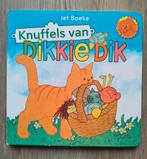 Knuffels van Dikkie Dik - Boekje, Boeken, Ophalen of Verzenden, Zo goed als nieuw, Jet Boeke, 2 tot 3 jaar