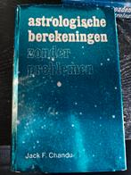 Astrologische Berekeningen - Jack F. Chandu, Gelezen, Achtergrond en Informatie, Jack F. Chandu, Astrologie
