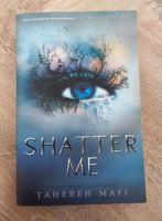 Shatter Me, Verzenden, Zo goed als nieuw, Tahereh Mafi