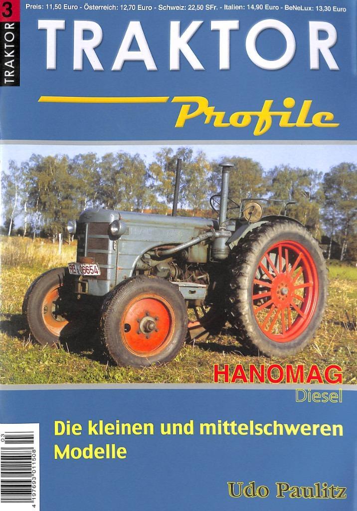 Hanomag, Profile 3 , Die kleinen und mittelschweren modellen, Boeken, Vervoer en Transport, Nieuw, Tractor en Landbouw, Verzenden