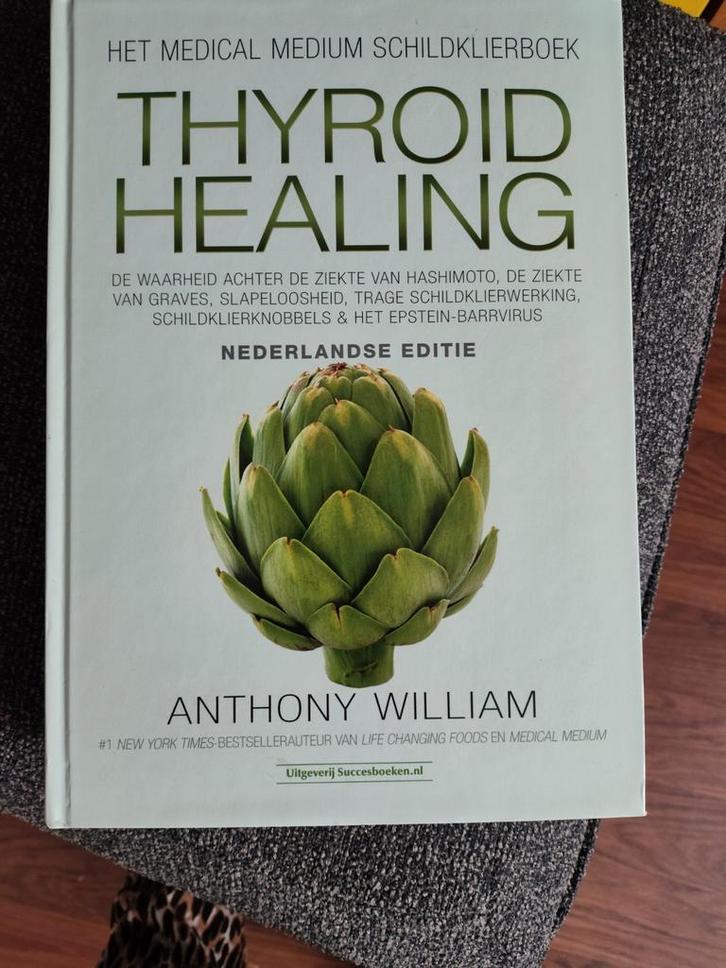 Thyroid Healing - Anthony William, Boeken, Gezondheid, Dieet en Voeding, Zo goed als nieuw, Gezondheid en Conditie, Ophalen of Verzenden