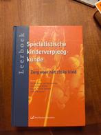 Leerboek Specialistische Kinderverpleegkunde, Ophalen of Verzenden, Zo goed als nieuw