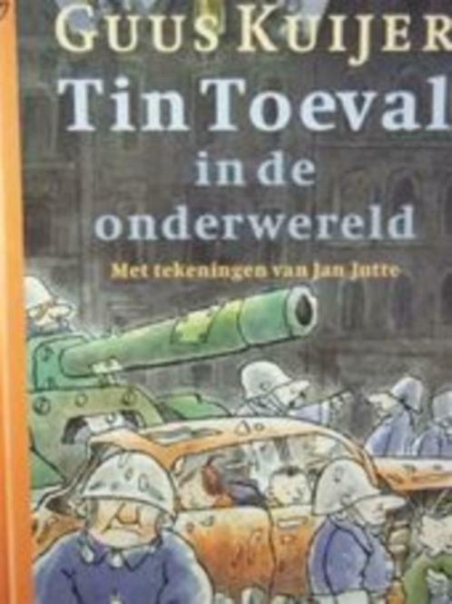 Tin Toeval in de onderwereld Guus Kuijer Ill. Jan Jutte"", Boeken, Kinderboeken | Jeugd | onder 10 jaar, Zo goed als nieuw, Ophalen of Verzenden