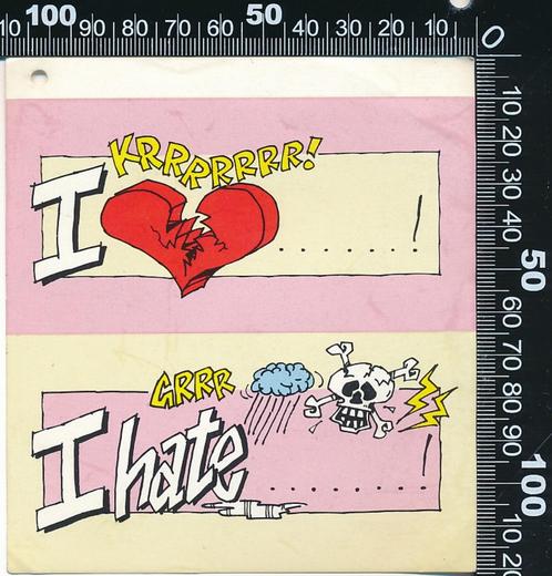 Sticker: I love - I hate, Verzamelen, Stickers, Zo goed als nieuw, Bedrijf of Vereniging, Verzenden