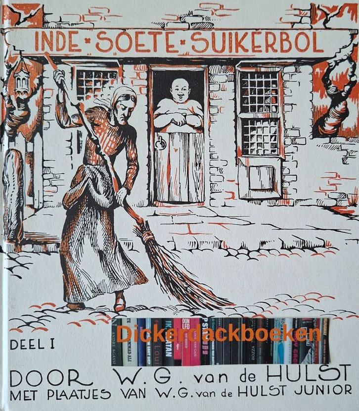 W.G. van de Hulst; Inde Soete Suikerbol, deel 1, Boeken, Kinderboeken | Jeugd | onder 10 jaar, Zo goed als nieuw, Sprookjes, Ophalen of Verzenden