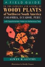 Woody Plants of Northwest South America, Alwyn H Centry, Ophalen of Verzenden, Zo goed als nieuw, Bloemen, Planten en Bomen