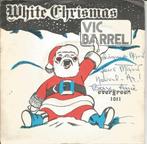 *KERST* Vic Barrell Orch. – White Christmas, 7 inch, Single, Ophalen of Verzenden, Zo goed als nieuw