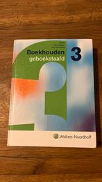 Boekhouden geboekstaafd 3, Boeken, Ophalen of Verzenden, Zo goed als nieuw, Noordhoff Uitgevers, Accountancy en Administratie