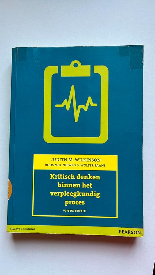 Kritisch denken binnen het veprleegkundig proces, Boeken, Schoolboeken, Gelezen, Nederlands, Overige niveaus, Ophalen of Verzenden