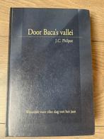Door Baca's vallei - J.C. Philpot, Boeken, Godsdienst en Theologie, Ophalen of Verzenden, Zo goed als nieuw, Christendom | Protestants