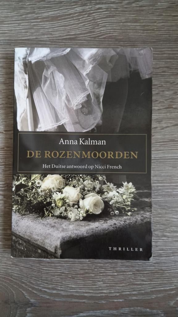 De Rozenmoorden - Anna Kalman, Ophalen of Verzenden, Gelezen, Anna Kalman, Nederland