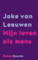Joke van Leeuwen ,,Mijn leven als mens,,, Ophalen of Verzenden, Zo goed als nieuw, Nederland, JOKE VAN LEEUWEN