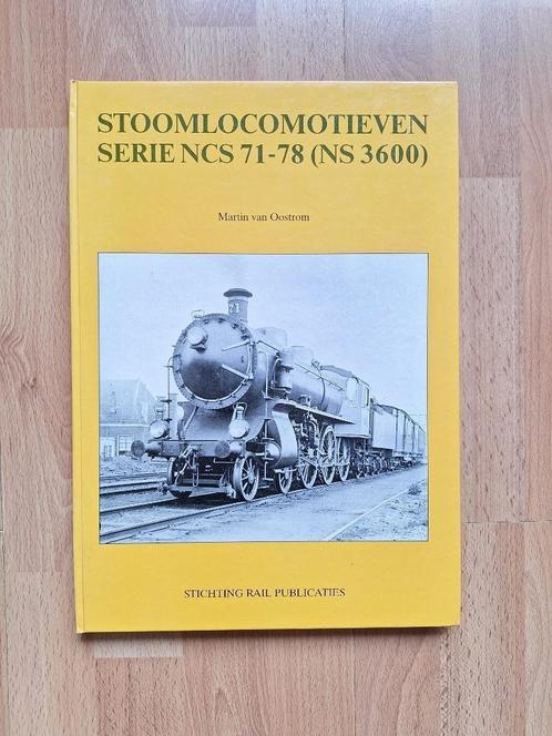 Boek Stoomlocomotieven serie NCS 71-78 (NS 3600), Verzamelen, Spoorwegen en Tramwegen, Gebruikt, Trein, Boek of Tijdschrift, Ophalen of Verzenden
